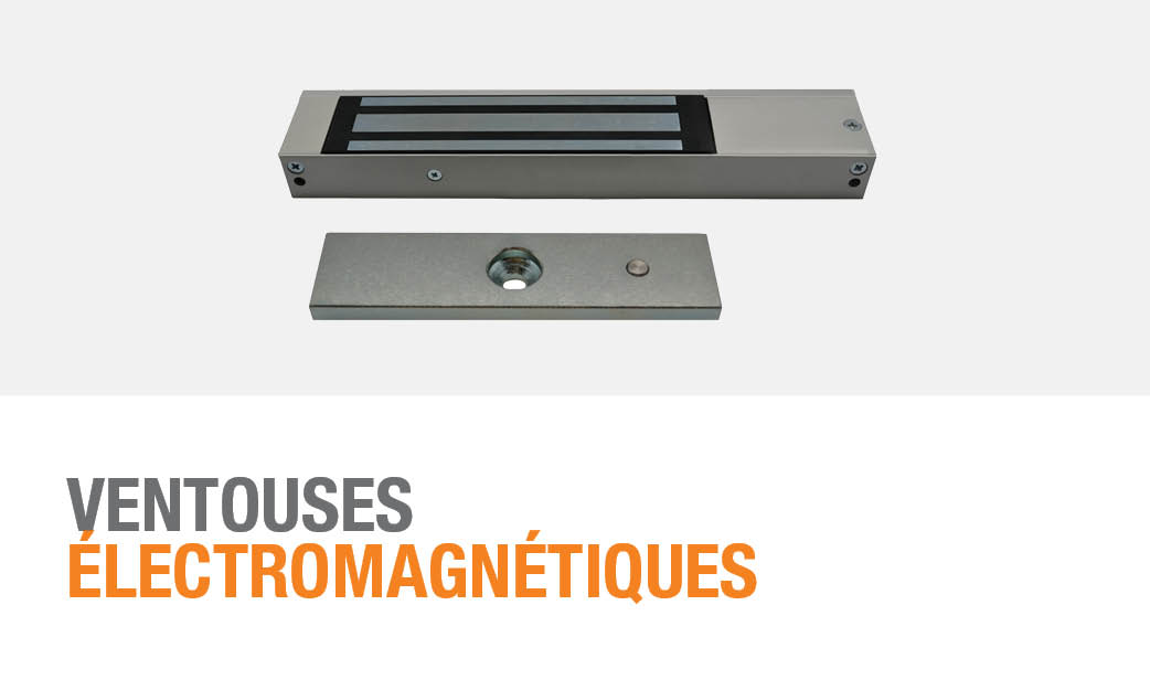 Contrôle d'accès - ventouses électromagnétiques