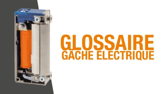 Glossaire gâches électriques